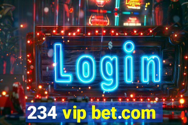 234 vip bet.com